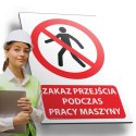 Tablica PVC 20x30 cm ZAKAZ PRZEJŚCIA PODCZAS PRACY MASZYNY