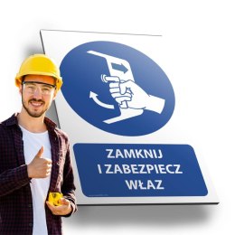 Tablica PVC 20x30 cm ZAMKNIJ I ZABEZPIECZ WŁAZ