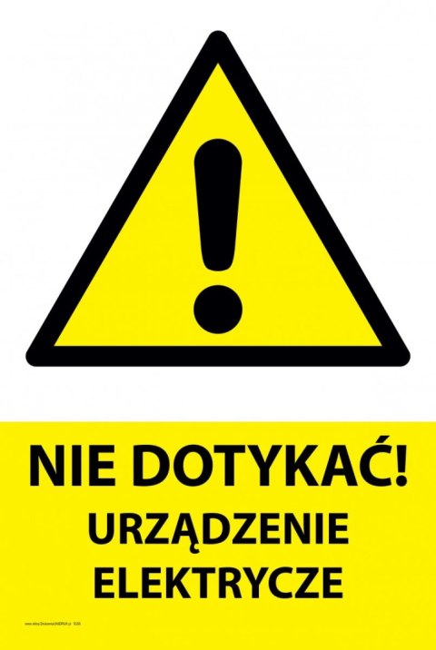 Tablica PVC 20x30cm NIE DOTYKAĆ URZĄDZENIE ELEKTRYCZNE Tablica PVC 20x30cm NIE DOTYKAĆ URZĄDZENIE ELEKTRYCZNE