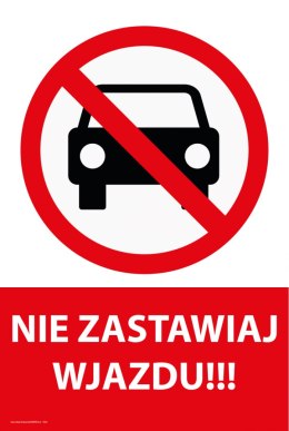 Tablica PVC 20x30cm NIE ZASTAWIAJ WJAZDU