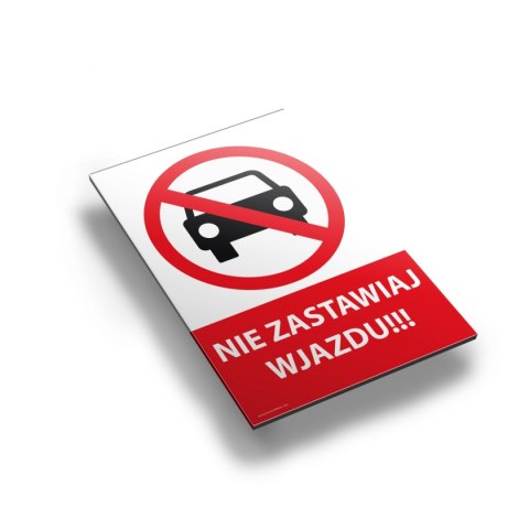 Tablica PVC 20x30cm NIE ZASTAWIAJ WJAZDU Tablica PVC 20x30cm NIE ZASTAWIAJ WJAZDU