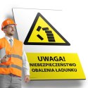 Tablica PVC 20x30cm NIEBEZPIECZEŃSTWO OBALENIA ŁADUNKU