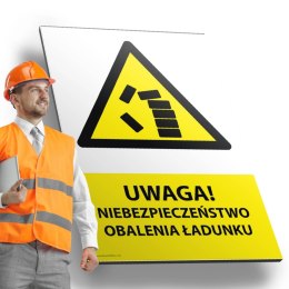 Tablica PVC 20x30cm NIEBEZPIECZEŃSTWO OBALENIA ŁADUNKU