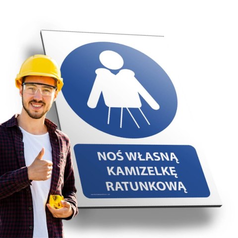 Tablica PVC 20x30cm NOŚ WŁASNĄ KAMIZELKĘ RATUNKOWĄ Tablica PVC 20x30cm NOŚ WŁASNĄ KAMIZELKĘ RATUNKOWĄ