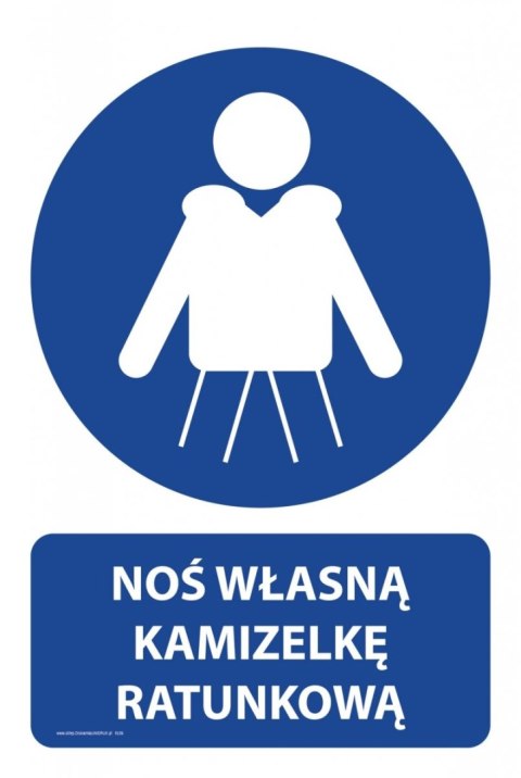 Tablica PVC 20x30cm NOŚ WŁASNĄ KAMIZELKĘ RATUNKOWĄ Tablica PVC 20x30cm NOŚ WŁASNĄ KAMIZELKĘ RATUNKOWĄ