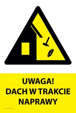 Tablica PVC 20x30cm UWAGA DACH W TRAKCIE NAPRAWY