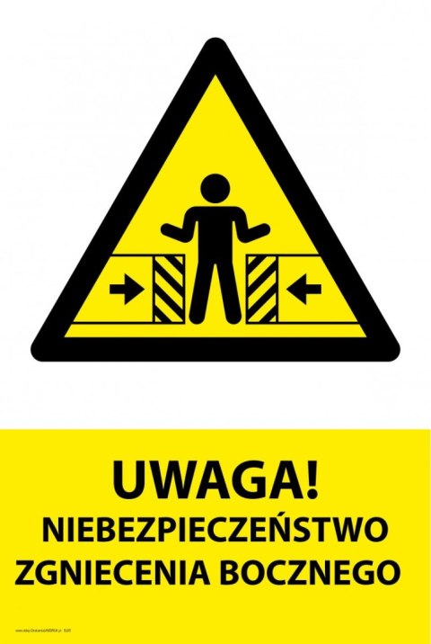 Tablica PVC 20x30cm UWAGA NIEBEZPIECZEŃSTWO ZGNIECENIA BOCZNEGO Tablica PVC 20x30cm UWAGA NIEBEZPIECZEŃSTWO ZGNIECENIA BOCZNEGO