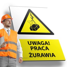 Tablica PVC 20x30cm UWAGA PRACA ŻURAWIA