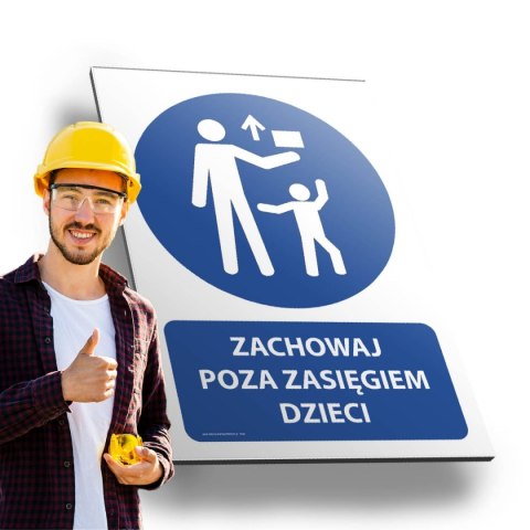 Tablica PVC 20x30cm ZACHOWAJ POZA ZASIĘGIEM DZIECI Tablica PVC 20x30cm ZACHOWAJ POZA ZASIĘGIEM DZIECI