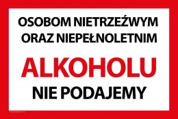 Naklejka 20x30 cm OSOBOM NIETRZEŹWYM ORAZ NIEPEŁNOLETNIM ALKOHOLU NIE PODAJEMY