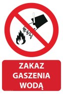 Naklejka 20x30 cm ZAKAZ GASZENIA WODĄ