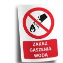 Naklejka 20x30 cm ZAKAZ GASZENIA WODĄ
