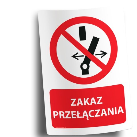 Naklejka 20x30 cm ZAKAZ PRZEŁĄCZANIA Naklejka 20x30 cm ZAKAZ PRZEŁĄCZANIA