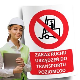 Naklejka 20x30 cm ZAKAZ RUCHU URZĄDZEŃ DO TRANSPORTU POZIOMEGO