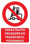 Naklejka 20x30 cm ZAKAZ RUCHU URZĄDZEŃ DO TRANSPORTU POZIOMEGO