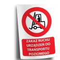 Naklejka 20x30 cm ZAKAZ RUCHU URZĄDZEŃ DO TRANSPORTU POZIOMEGO