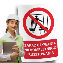 Naklejka 20x30 cm ZAKAZ UŻYWANIA NIEKOMPLETNEGO RUSZTOWANIA