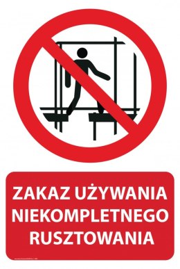 Naklejka 20x30 cm ZAKAZ UŻYWANIA NIEKOMPLETNEGO RUSZTOWANIA