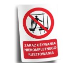 Naklejka 20x30 cm ZAKAZ UŻYWANIA NIEKOMPLETNEGO RUSZTOWANIA