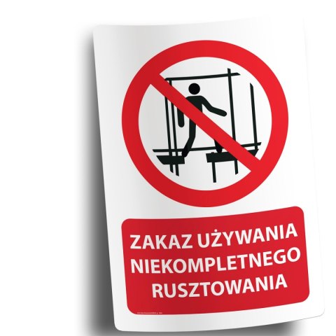 Naklejka 20x30 cm ZAKAZ UŻYWANIA NIEKOMPLETNEGO RUSZTOWANIA Naklejka 20x30 cm ZAKAZ UŻYWANIA NIEKOMPLETNEGO RUSZTOWANIA