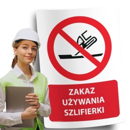 Naklejka 20x30 cm ZAKAZ UŻYWANIA SZLIFIERKI