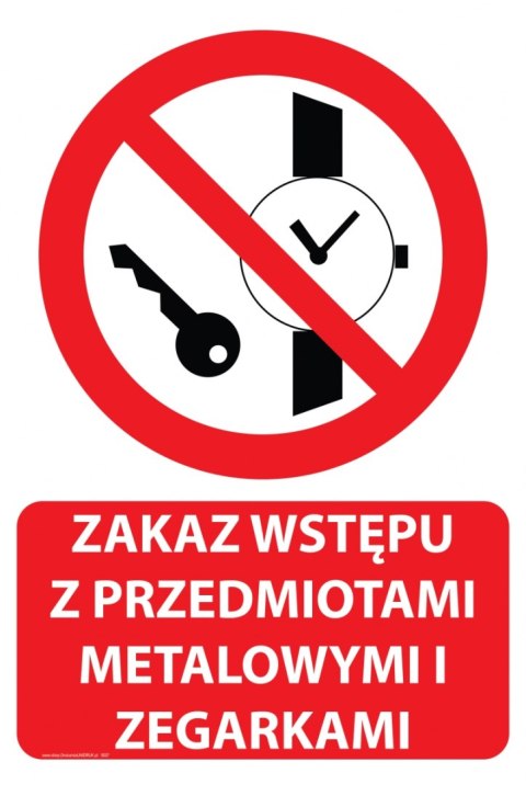 Naklejka 20x30 cm ZAKAZ WSTĘPU Z PRZEDMIOTAMI METALOWYMI I ZEGARKAMI Naklejka 20x30 cm ZAKAZ WSTĘPU Z PRZEDMIOTAMI METALOWYMI I ZEGARKAMI