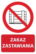 Naklejka 20x30 cm ZAKAZ ZASTAWIANIA