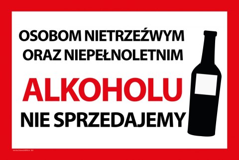 Tablica 20x30 cm NIEPEŁNOLETNIM I NIETRZEŹWYM ALKOHOLU NIE SPRZEDAJEMY Tablica 20x30 cm NIEPEŁNOLETNIM I NIETRZEŹWYM ALKOHOLU NIE SPRZEDAJEMY