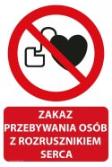 Tablica PVC 20x30 cm ZAKAZ PRZEBYWANIA OSÓB Z ROZRUSZNIKIEM SERCA