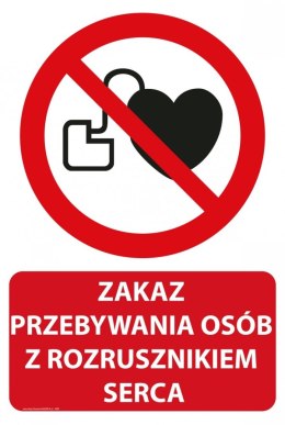 Tablica PVC 20x30 cm ZAKAZ PRZEBYWANIA OSÓB Z ROZRUSZNIKIEM SERCA