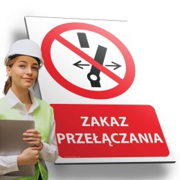 Tablica PVC 20x30 cm ZAKAZ PRZEŁĄCZANIA