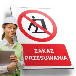Tablica PVC 20x30 cm ZAKAZ PRZESUWANIA