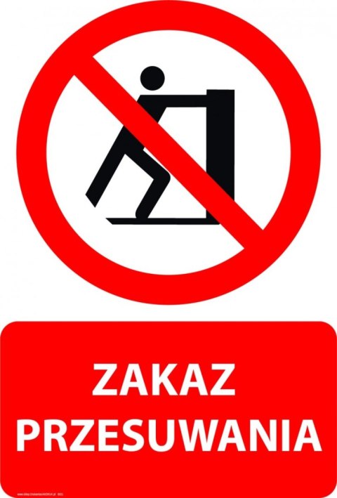 Tablica PVC 20x30 cm ZAKAZ PRZESUWANIA Tablica PVC 20x30 cm ZAKAZ PRZESUWANIA
