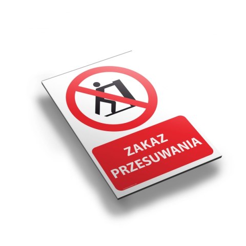 Tablica PVC 20x30 cm ZAKAZ PRZESUWANIA Tablica PVC 20x30 cm ZAKAZ PRZESUWANIA
