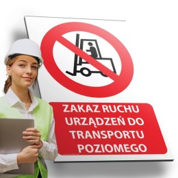Tablica PVC 20x30 cm ZAKAZ RUCHU URZĄDZEŃ DO TRANSPORTU POZIOMEGO