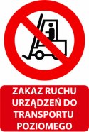 Tablica PVC 20x30 cm ZAKAZ RUCHU URZĄDZEŃ DO TRANSPORTU POZIOMEGO