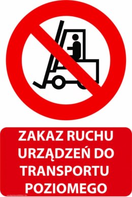Tablica PVC 20x30 cm ZAKAZ RUCHU URZĄDZEŃ DO TRANSPORTU POZIOMEGO