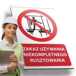 Tablica PVC 20x30 cm ZAKAZ UŻYWANIA NIEKOMPLETNEGO RUSZTOWANIA