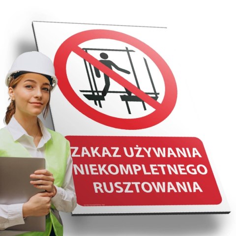 Tablica PVC 20x30 cm ZAKAZ UŻYWANIA NIEKOMPLETNEGO RUSZTOWANIA Tablica PVC 20x30 cm ZAKAZ UŻYWANIA NIEKOMPLETNEGO RUSZTOWANIA