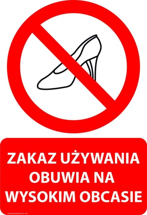 Tablica PVC 20x30 cm ZAKAZ UŻYWANIA OBUWIA NA WYSOKIM OBCASIE Tablica PVC 20x30 cm ZAKAZ UŻYWANIA OBUWIA NA WYSOKIM OBCASIE