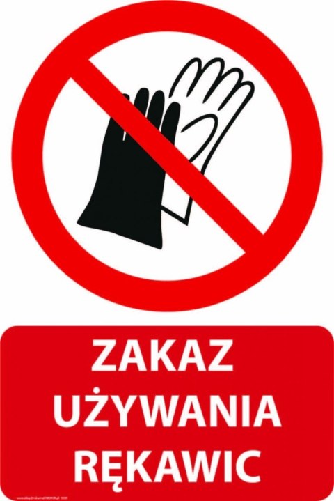 Tablica PVC 20x30 cm ZAKAZ UŻYWANIA RĘKAWIC Tablica PVC 20x30 cm ZAKAZ UŻYWANIA RĘKAWIC