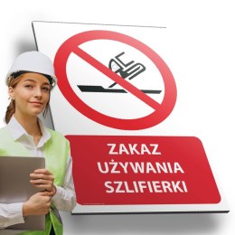 Tablica PVC 20x30 cm ZAKAZ UŻYWANIA SZLIFIERKI
