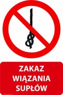 Tablica PVC 20x30 cm ZAKAZ WIĄZANIA SUPŁÓW