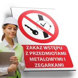 Tablica PVC 20x30 cm ZAKAZ WSTĘPU Z PRZEDMIOTAMI METALOWYMI I ZEGARKAMI