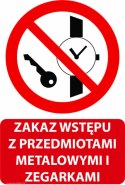 Tablica PVC 20x30 cm ZAKAZ WSTĘPU Z PRZEDMIOTAMI METALOWYMI I ZEGARKAMI