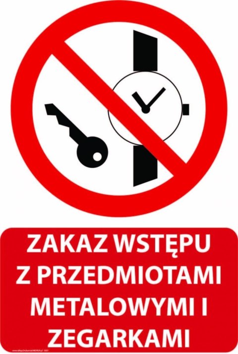 Tablica PVC 20x30 cm ZAKAZ WSTĘPU Z PRZEDMIOTAMI METALOWYMI I ZEGARKAMI Tablica PVC 20x30 cm ZAKAZ WSTĘPU Z PRZEDMIOTAMI METALOWYMI I ZEGARKAMI