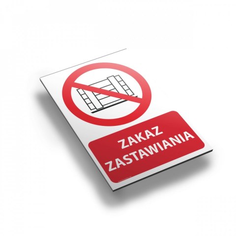 Tablica PVC 20x30 cm ZAKAZ ZASTAWIANIA Tablica PVC 20x30 cm ZAKAZ ZASTAWIANIA