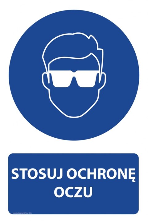 Naklejka 20x30 cm STOSUJ OCHRONĘ OCZU Naklejka 20x30 cm STOSUJ OCHRONĘ OCZU