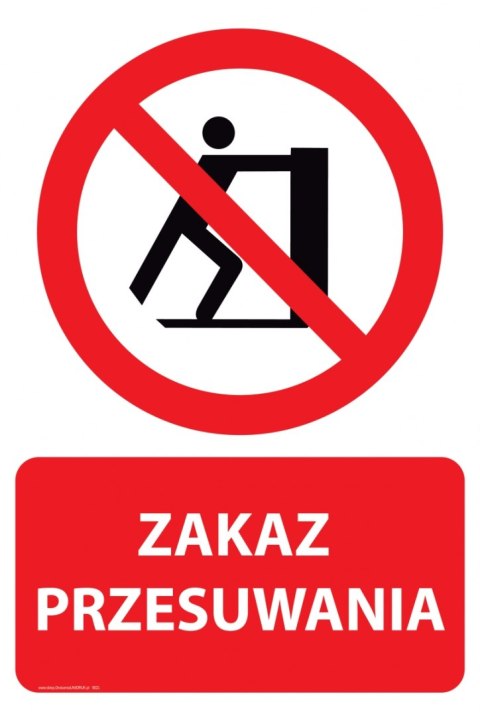 Naklejka 20x30 cm ZAKAZ PRZESUWANIA Naklejka 20x30 cm ZAKAZ PRZESUWANIA