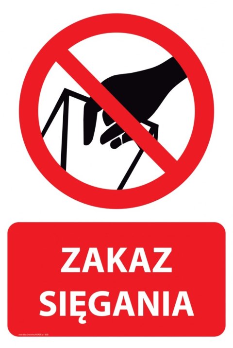 Naklejka 20x30 cm ZAKAZ SIĘGANIA Naklejka 20x30 cm ZAKAZ SIĘGANIA
